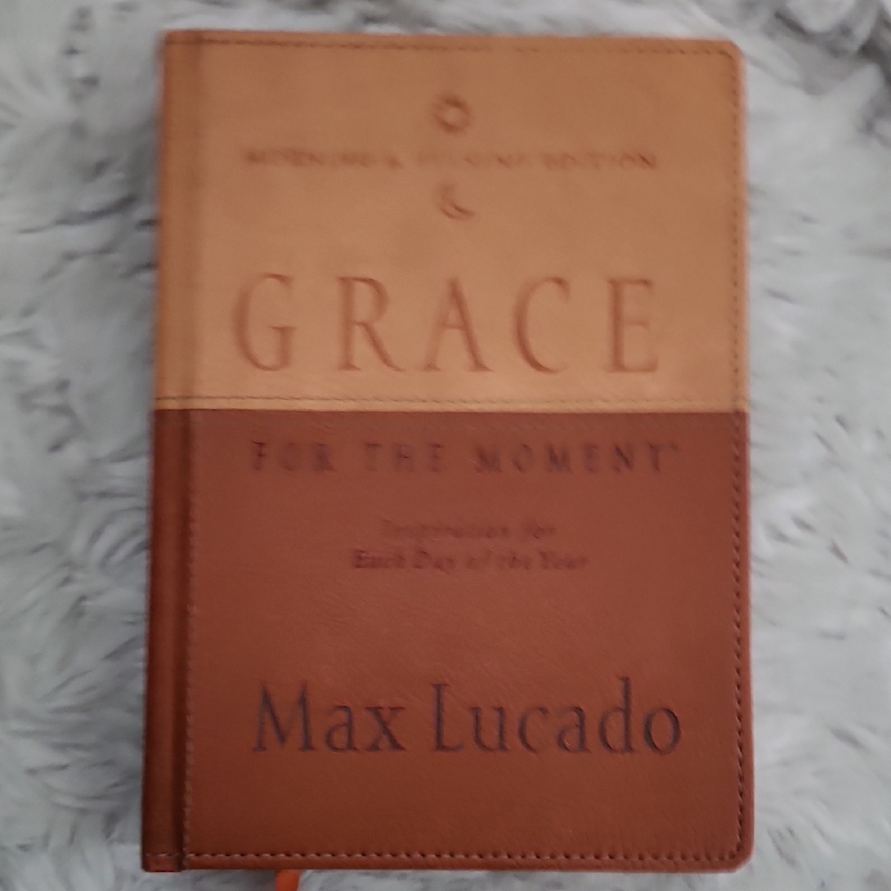 Max Lucado Grace For The Moment Inspirations For Each Day Of The Year